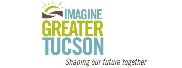 imagine greater tucson | Voice Your Opinion About The Vision of Tucson