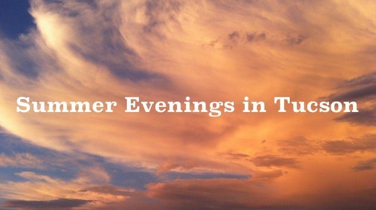 summer-evenings-tucson