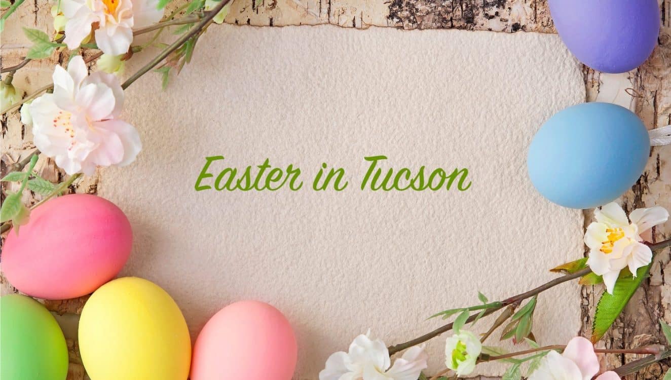 Easter Tucson