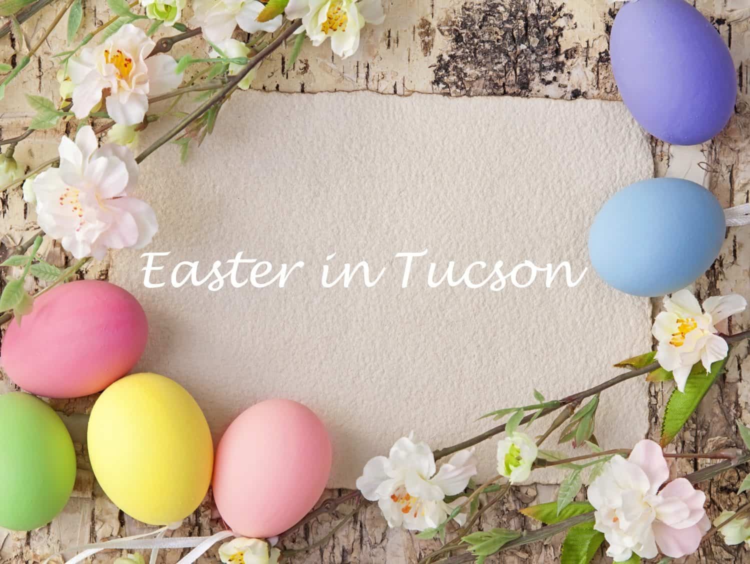 Tucson Easter