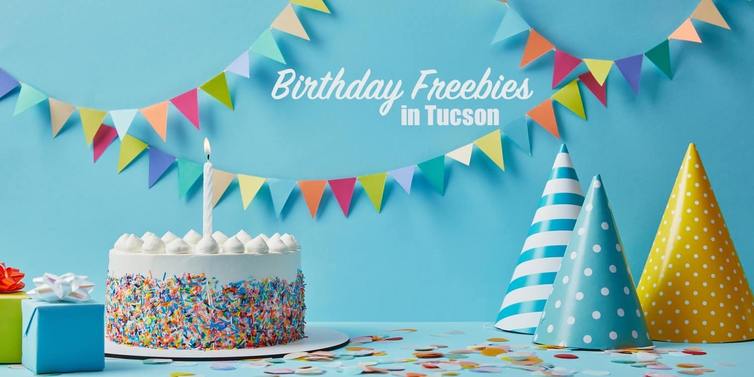 birthday freebies tucson