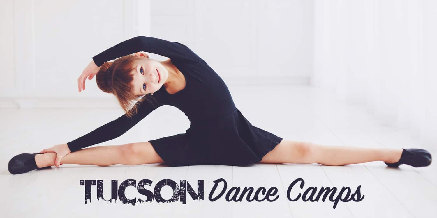 Dance Camps in Tucson Summer 2024 TucsonTopia