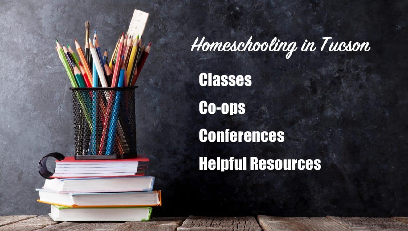 Homeschooling Tucson Arizona | Homeschool Classes, Co-ops, and Groups in Tucson