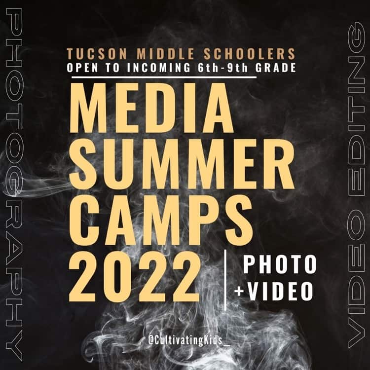 Photography Video Editing Camps Tucson | Fine Arts Camps in Tucson - Summer 2022