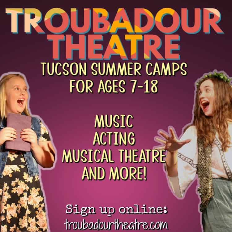 Troubadour Theatre Summer Camps Tucson | Camps for Teens in Tucson - Summer 2022