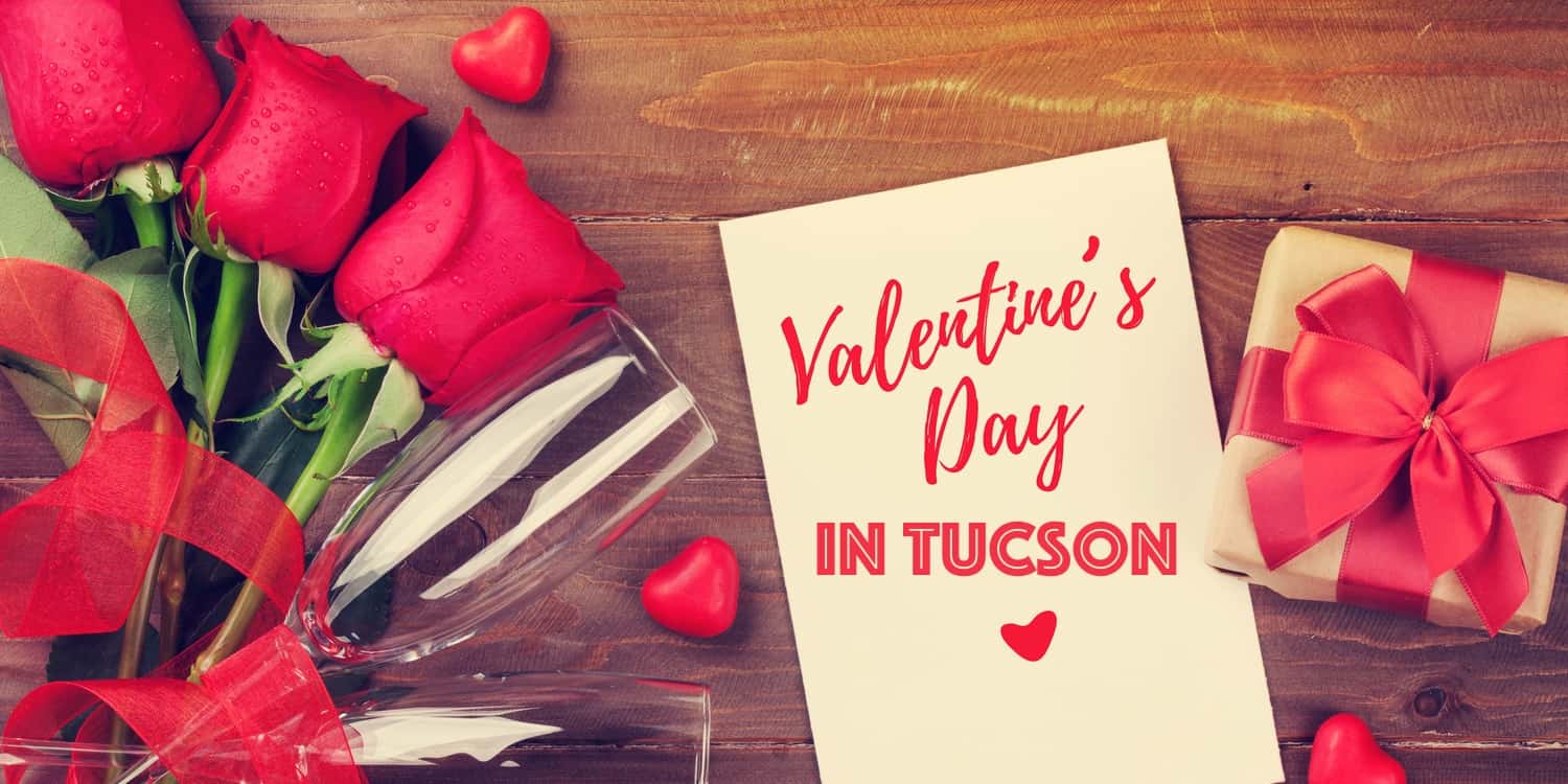 Valentines Day Tucson | Valentine's Day in Tucson - 2023