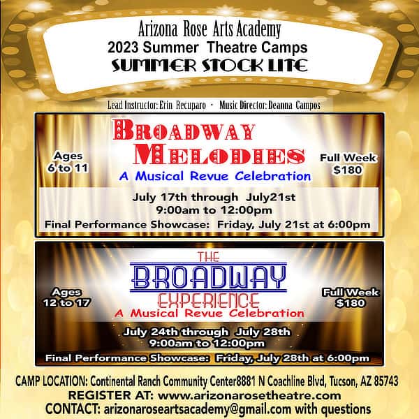 AZ Rose Arts Academy Broadway newsletter | Camps for Teens in Tucson - Summer 2023