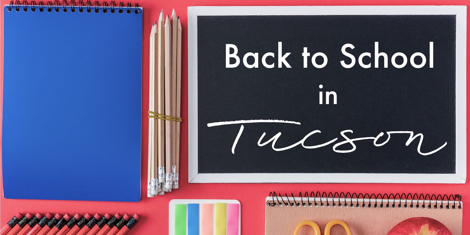 Back to School Tucson | Back To School in Tucson 2023