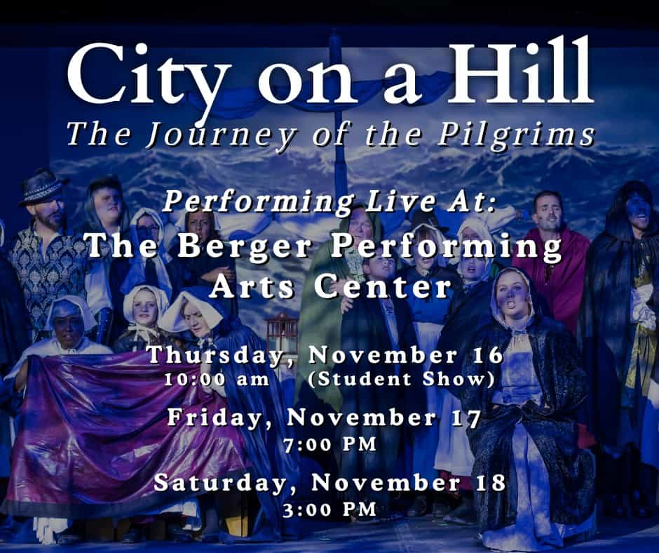 City on a Hill calendar | City On A Hill: The Journey of the Pilgrims at Berger Performing Arts Center