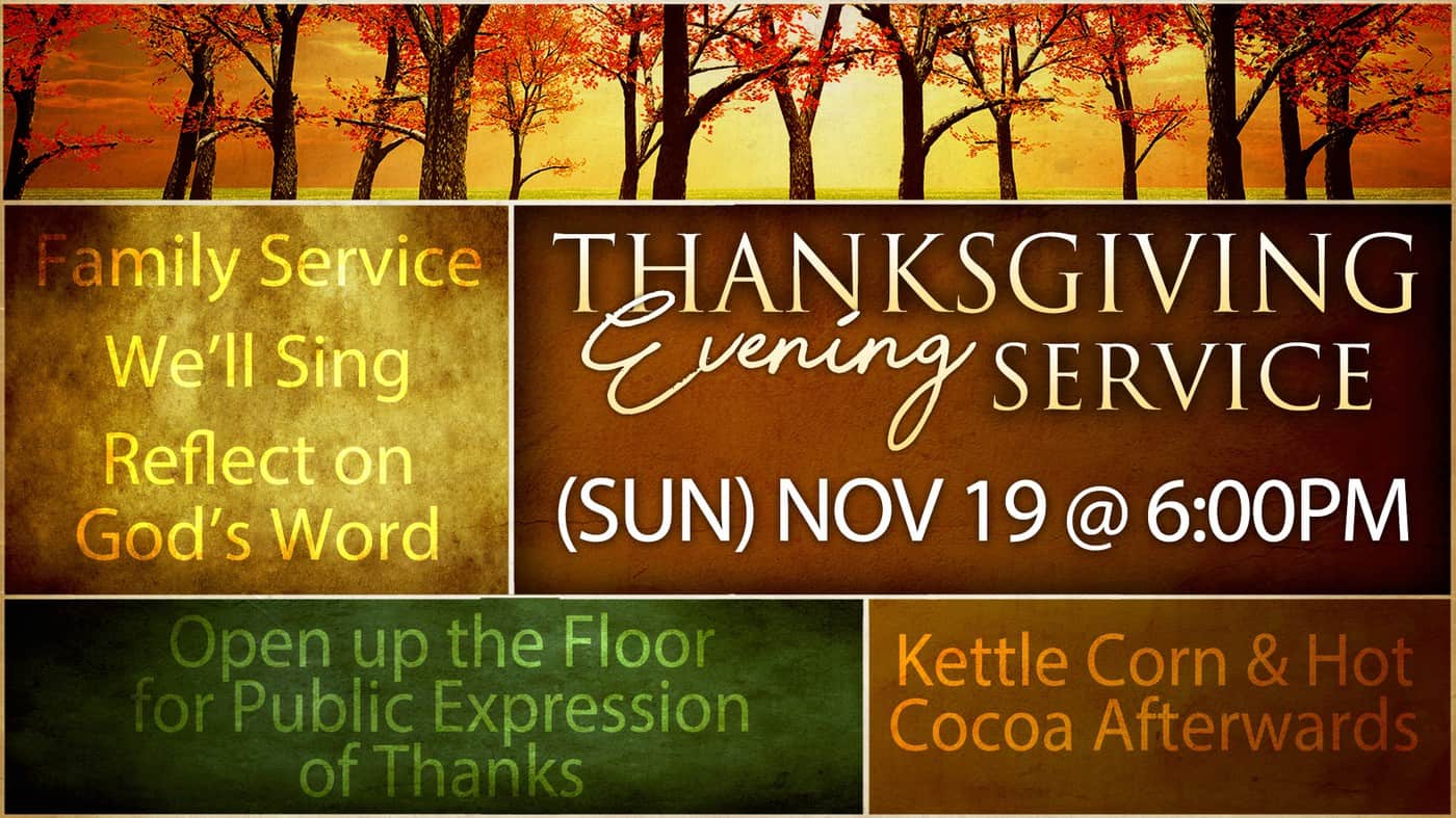 Christ Community Church Thanksgiuving Service | Family Thanksgiving Evening Service at Christ Community Church
